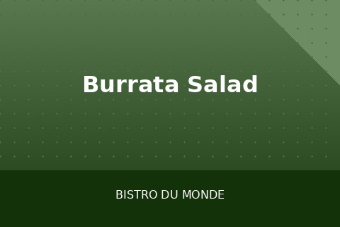 Burrata Salad